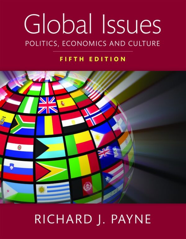 Global Issues: Politics, Economics, And Culture 5Th Edition