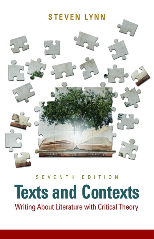 Texts And Contexts: Writing About Literature With Critical Theory 7Th Edition