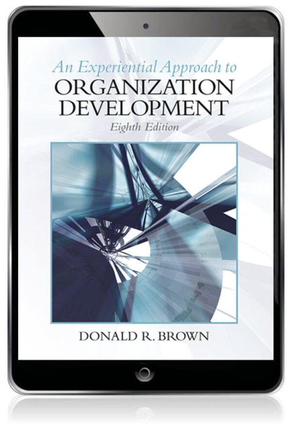 Experiential Approach To Organization Development, An 8Th Edition