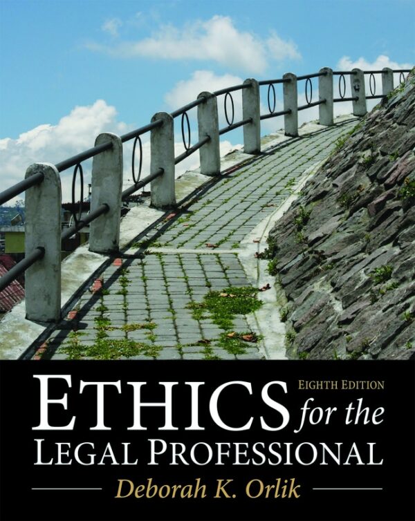 Ethics For The Legal Professional 8Th Edition