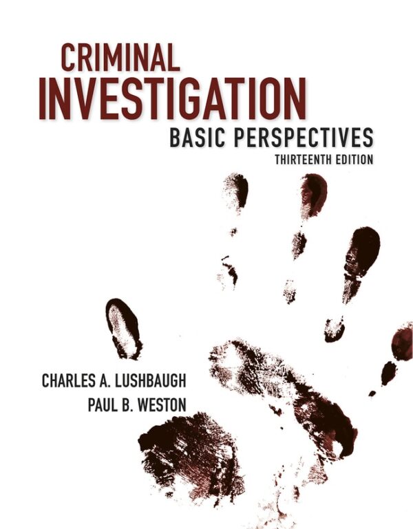 Criminal Investigation: Basic Perspectives 13Th Edition