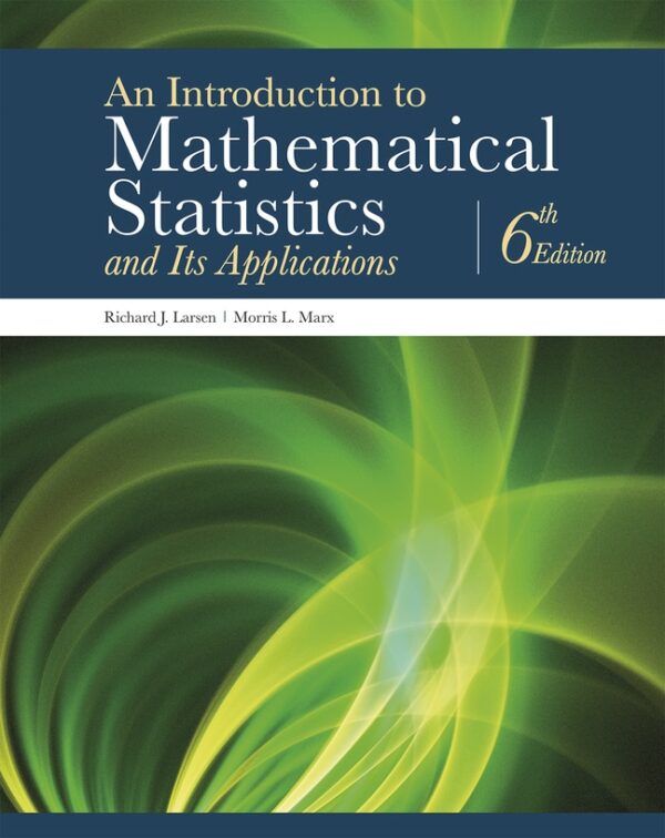 Introduction To Mathematical Statistics And Its Applications, An 6Th Edition