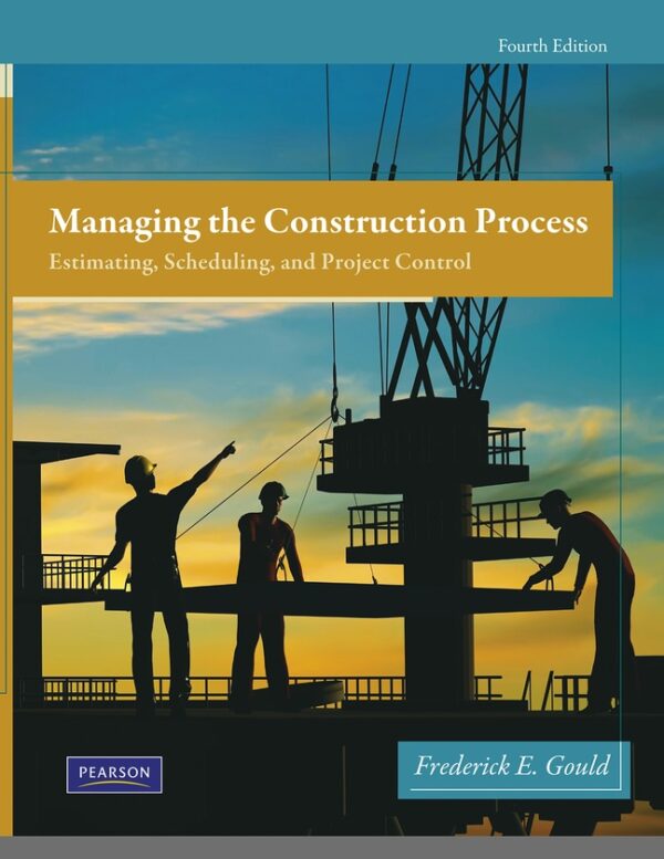 Managing The Construction Process 4Th Edition