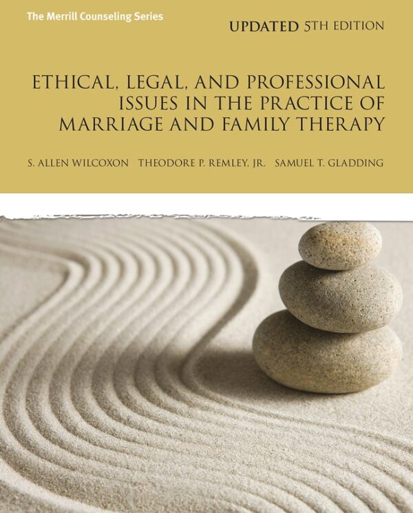 Ethical, Legal, And Professional Issues In The Practice Of Marriage And Family Therapy, Updated Edition 5Th Edition