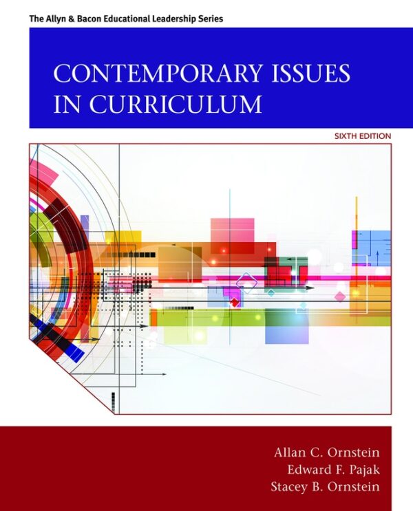 Contemporary Issues In Curriculum 6Th Edition