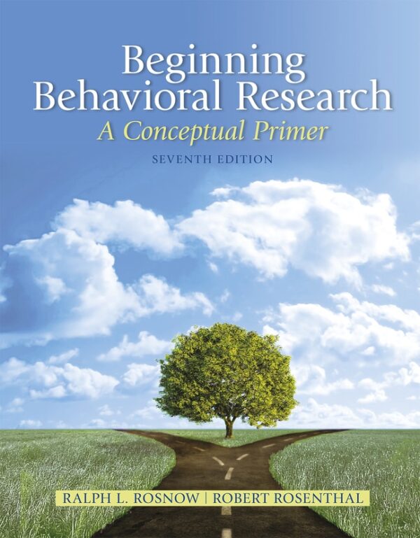 Beginning Behavioral Research: A Conceptual Primer 7Th Edition