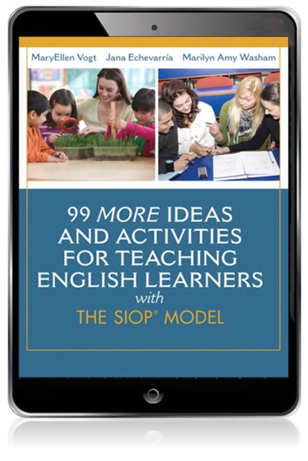 99 More Ideas And Activities For Teaching English Learners With The Siop Model 1St Edition