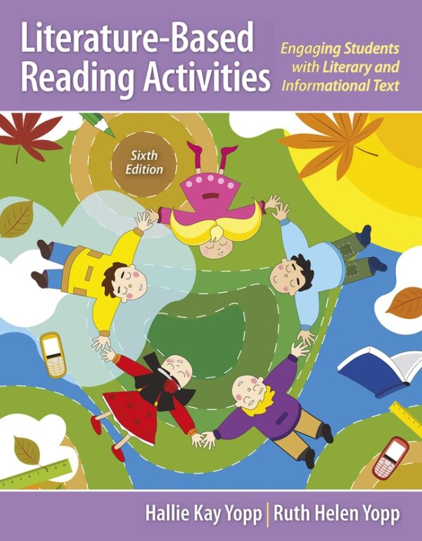 Literature-Based Reading Activities: Engaging Students With Literary And Informational Text 6Th Edition