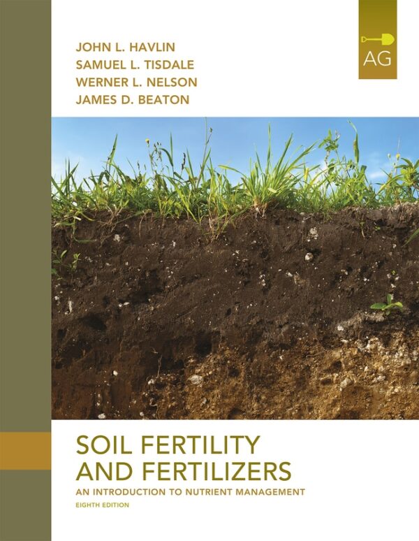 Soil Fertility And Fertilizers: An Introduction To Nutrient Management 8Th Edition