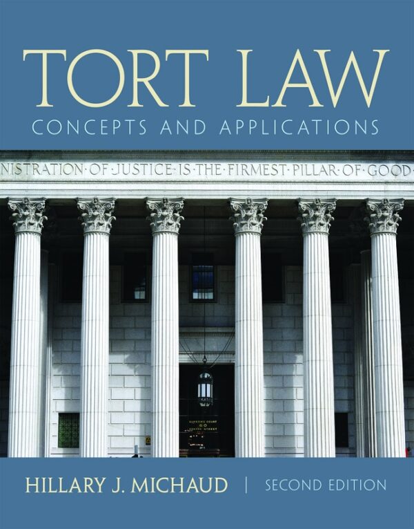 Tort Law: Concepts And Applications 2Nd Edition