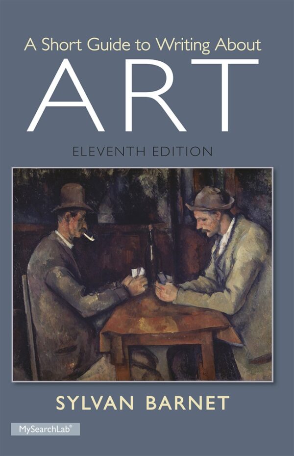 A Short Guide To Writing About Art 11Th Edition