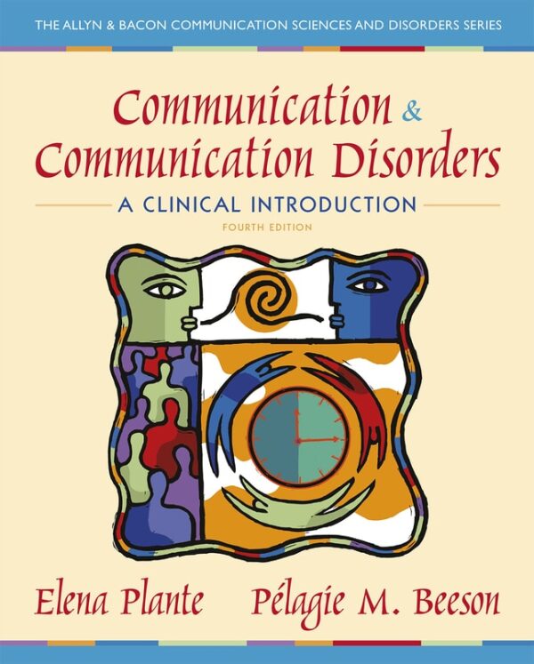 Communication And Communication Disorders: A Clinical Introduction 4Th Edition