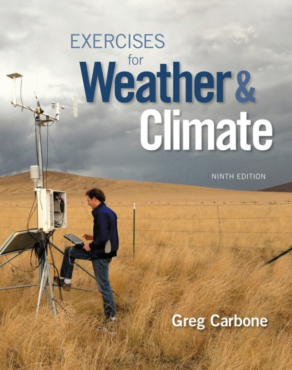 Exercises For Weather &Amp; Climate 9Th Edition