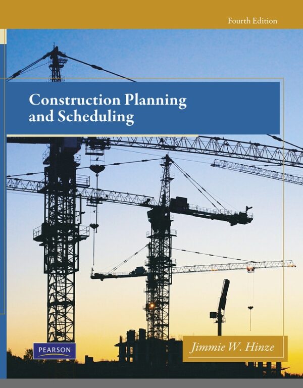 Construction Planning And Scheduling 4Th Edition