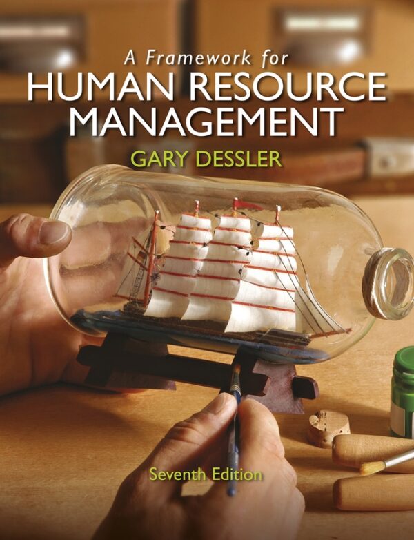 Framework For Human Resource Management, A 7Th Edition