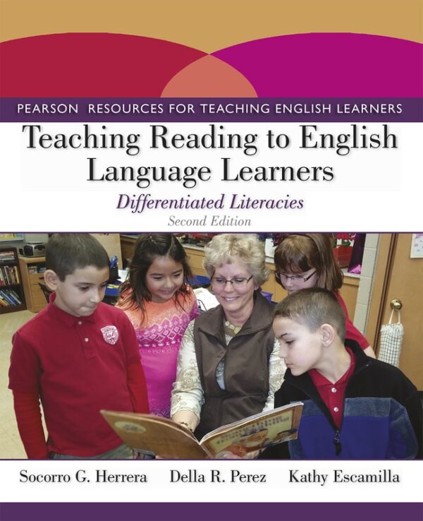 Teaching Reading To English Language Learners: Differentiated Literacies 2Nd Edition