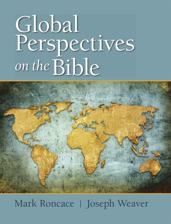 Global Perspectives On The Bible 1St Edition