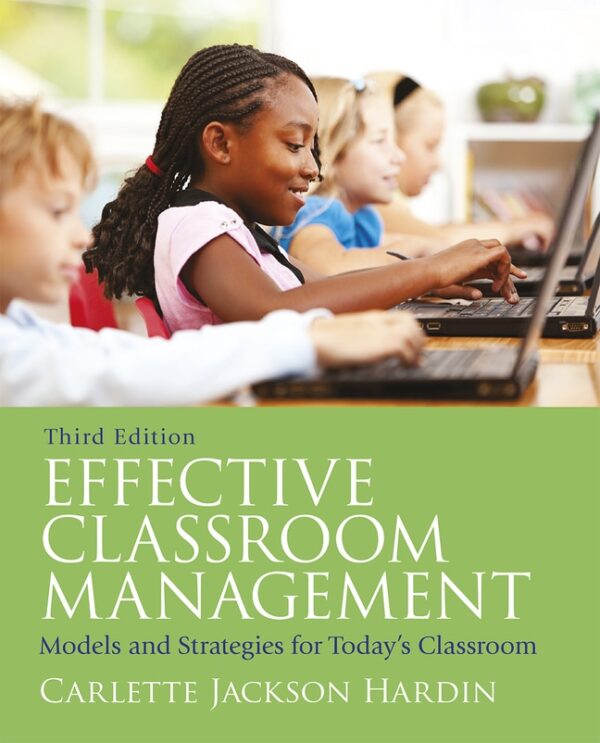 Effective Classroom Management: Models &Amp; Strategies For Today'S Classrooms 3Rd Edition