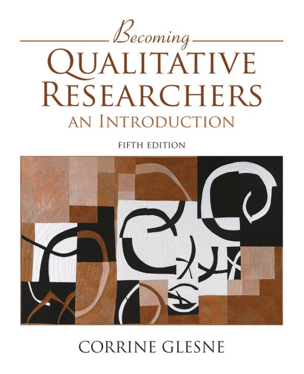 Becoming Qualitative Researchers: An Introduction 5Th Edition