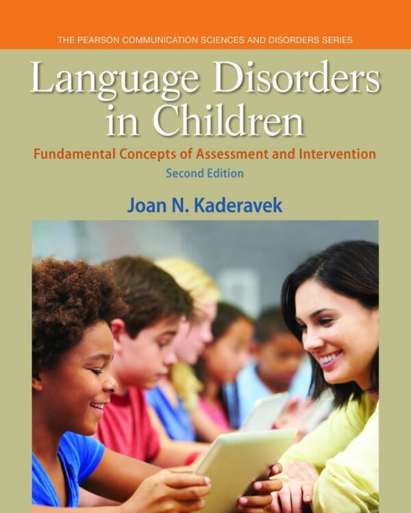 Language Disorders In Children: Fundamental Concepts Of Assessment And Intervention 2Nd Edition