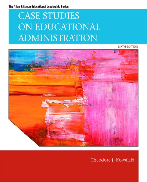 Case Studies On Educational Administration 6Th Edition