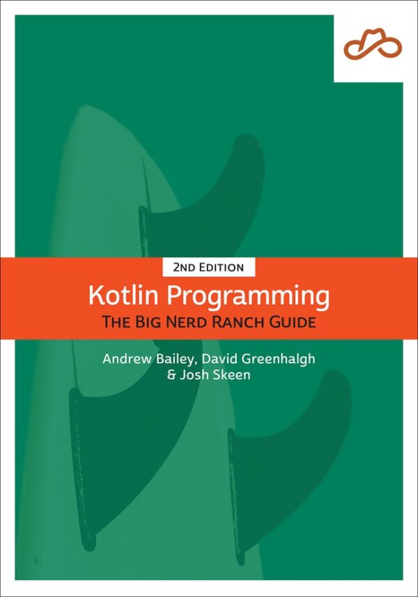 Kotlin Programming: The Big Nerd Ranch Guide 2Nd Edition