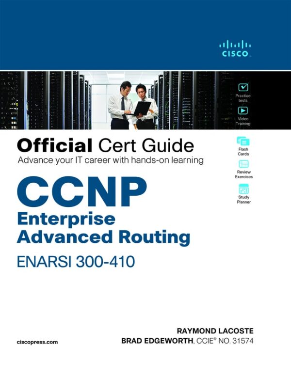 Ccnp Enterprise Advanced Routing Enarsi 300-410 Official Cert Guide 1St Edition