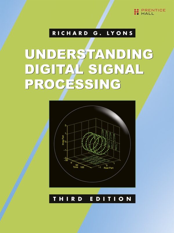 Understanding Digital Signal Processing 3Rd Edition