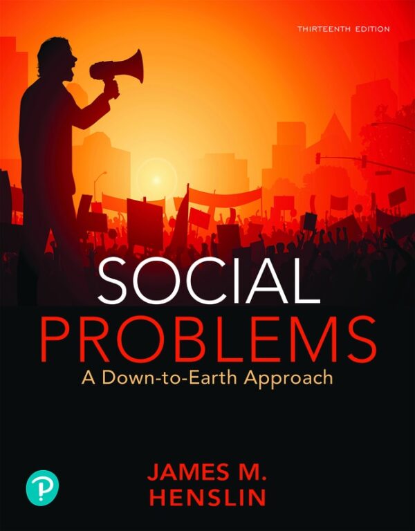 Social Problems: A Down-To-Earth Approach 13Th Edition