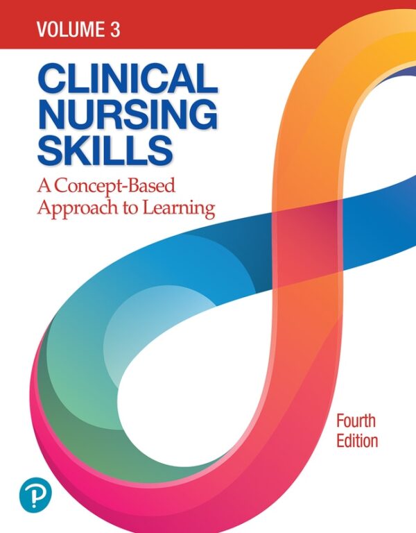 Clinical Nursing Skills: A Concept-Based Approach 4Th Edition