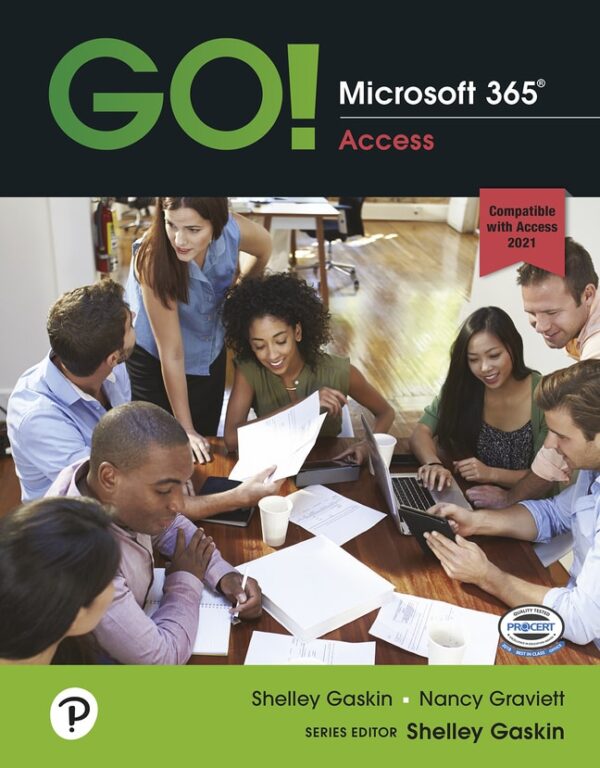 Go! Microsoft 365: Access 2021 1St Edition