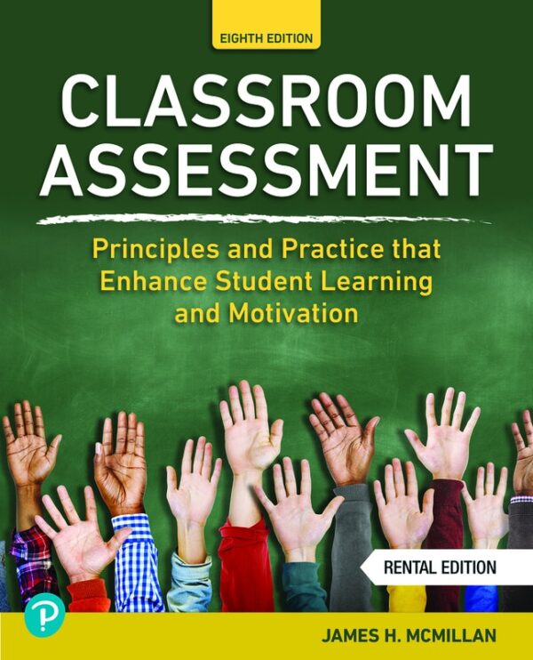 Classroom Assessment: Principles And Practice That Enhance Student Learning And Motivation 8Th Edition