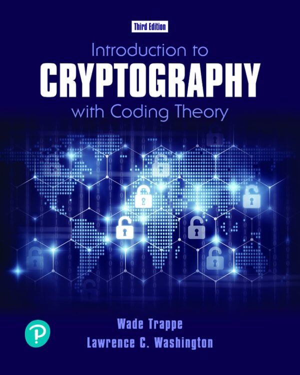 Introduction To Cryptography With Coding Theory 3Rd Edition